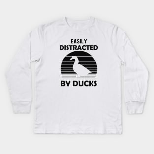 Duck - Easily distracted by ducks Kids Long Sleeve T-Shirt